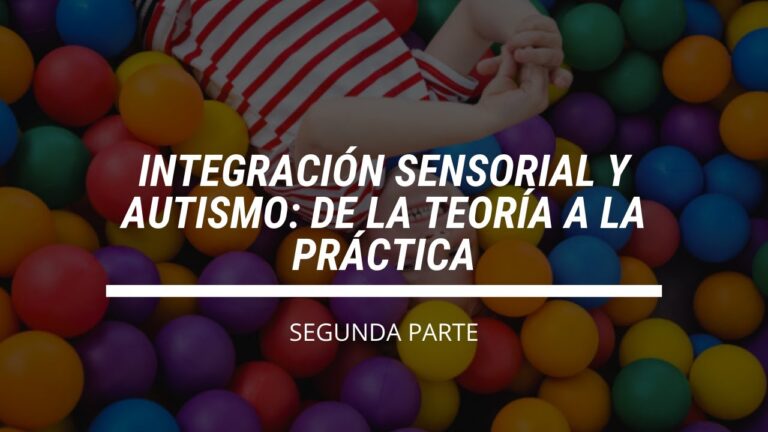Estimulaci&oacute;n Temprana y su Impacto en la Integraci&oacute;n Sensorial