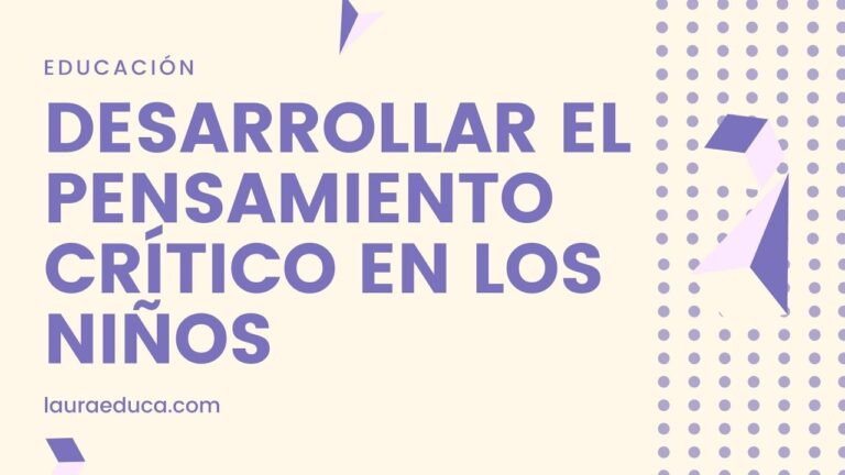 Estrategias Efectivas para Fomentar el Pensamiento Cr&iacute;tico en Ni&ntilde;os de Primaria