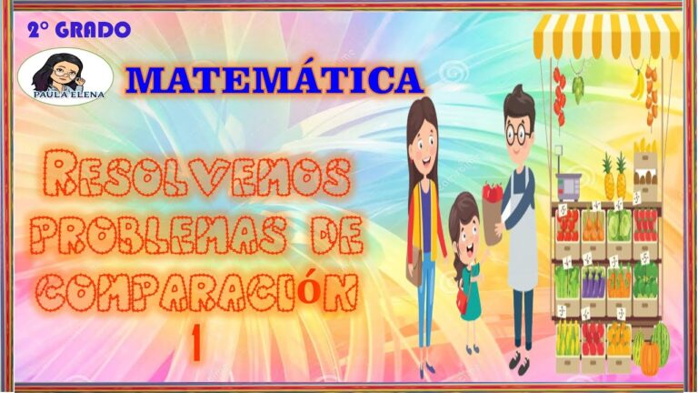 Ejemplos Pr&aacute;cticos de Problemas de Comparaci&oacute;n para Ni&ntilde;os de Primaria